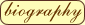 biography